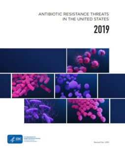 CDC Antibiotic Resistant Threat Report 2019